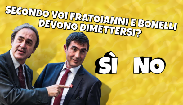 Secondo voi Fratoianni e Bonelli devono dimettersi?