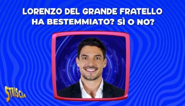 Lorenzo del GF ha davvero bestemmiato? Ascolta la frase e partecipa al sondaggio