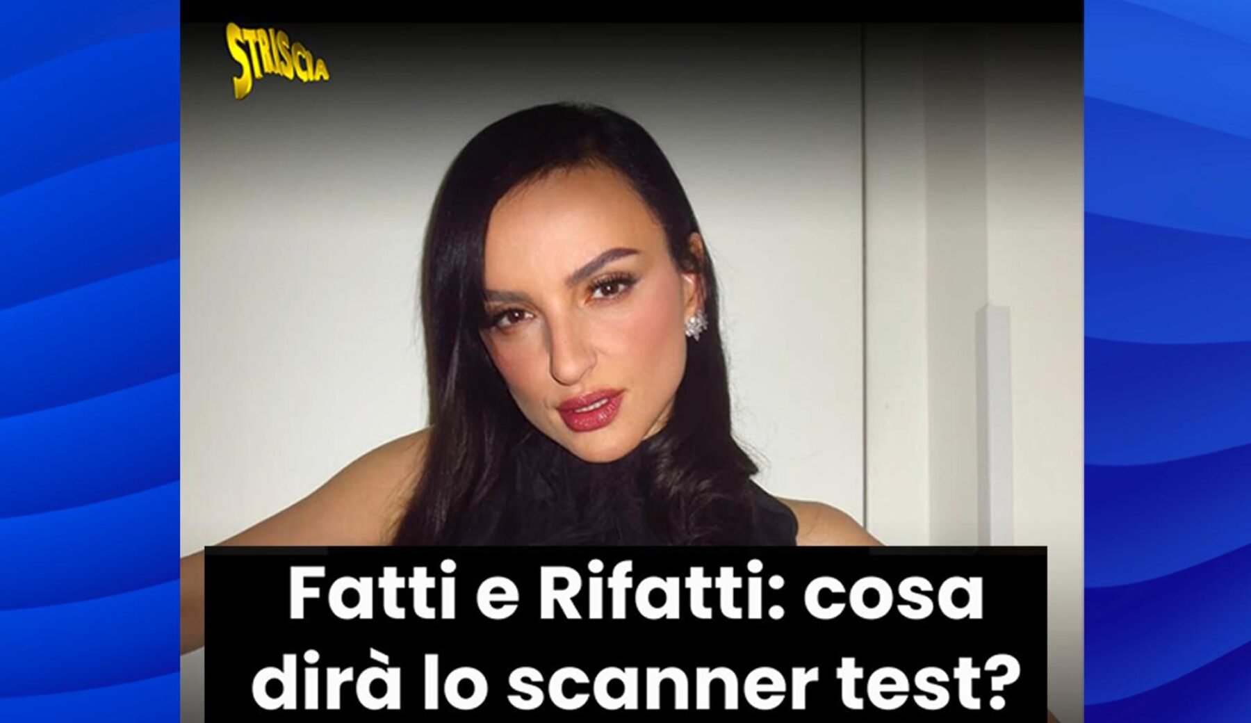 Arisa, Fatti e Rifatti: cosa dirà la scanner test?