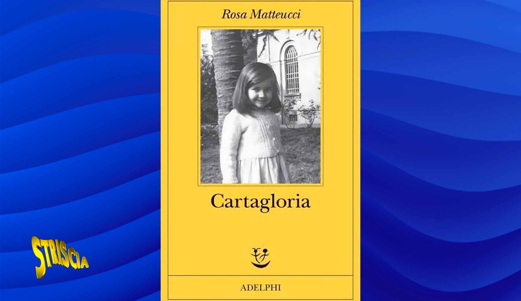 “Cartagloria” di Rosa Matteucci è tra i cinque finalisti della 32ª edizione del Premio Letterario Nazionale Alassio Centolibri – Un Autore per l’Europa.