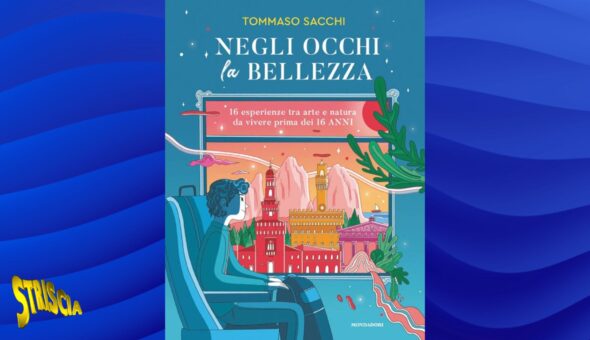 “Negli occhi la bellezza” di Tommaso Sacchi: un viaggio tra arte e natura per riscoprire l’Italia